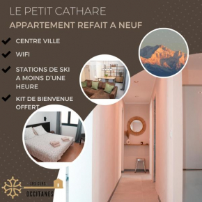Centre ville Le petit Cathare refait à neuf
